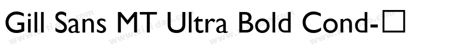 Gill Sans MT Ultra Bold Cond字体转换